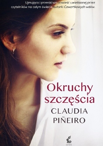 Okruchy szczęścia - Claudia Piñeiro