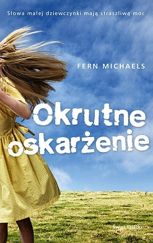 Okrutne oskarżenie - Fern Michaels