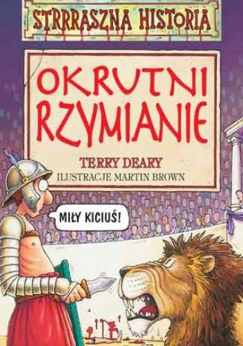 Okrutni Rzymianie - Terry Deary