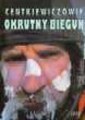 Okrutny biegun - Czesław Centkiewicz