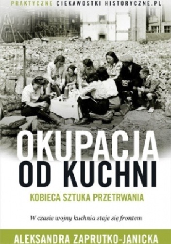 Okupacja od kuchni - Aleksandra Zaprutko-Janicka
