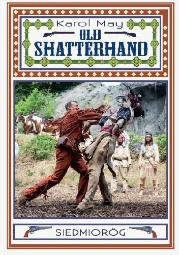 Old Shatterhand - Karol May