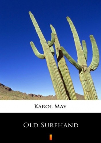 Old Surehand (Tom I-III) - Karol May