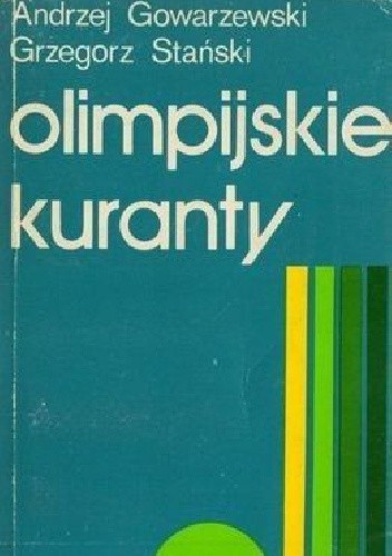 Olimpijskie kuranty - Andrzej Gowarzewski