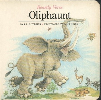 Oliphaunt (Beastly Verse) - J.R.R. Tolkien