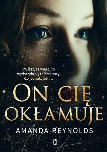 On cię okłamuje - Amanda Reynolds