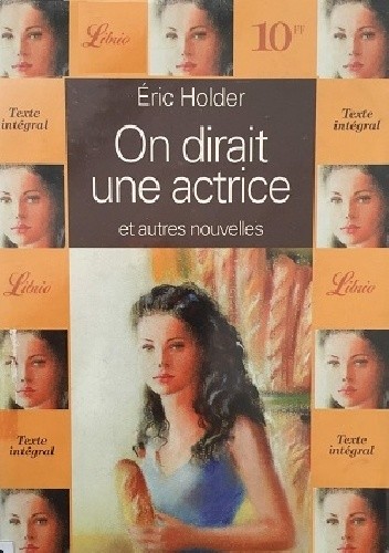 On dirait une actrice - Éric Holder