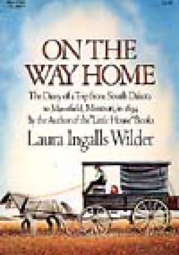 On The Way Home - Laura Ingalls Wilder