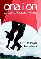 Ona i on. Całkiem zwyczajna historia - Urszula Jarosz