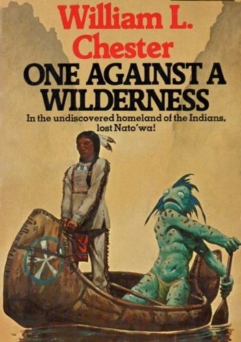 One Against a Wilderness - William L. Chester