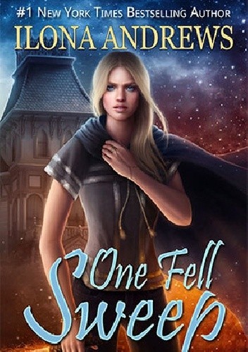 One Fell Sweep - Ilona Andrews