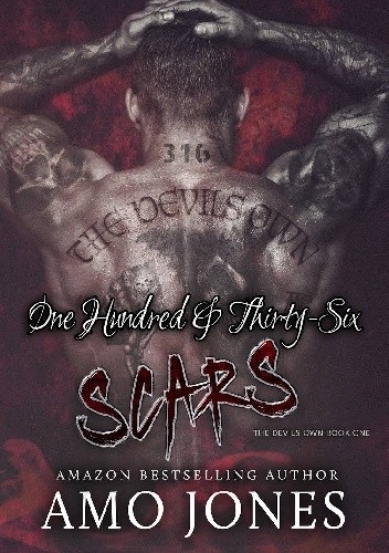 One Hundred & Thirty-Six Scars - Amo Jones