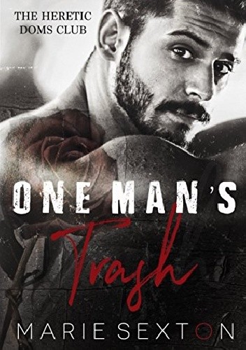 One Man's Trash - Marie Sexton