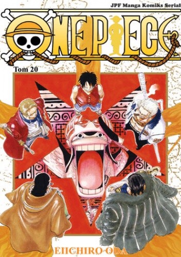 One piece tom 20 - Wszystko rozstrzygnie się w Alubarnie - Eiichiro Oda