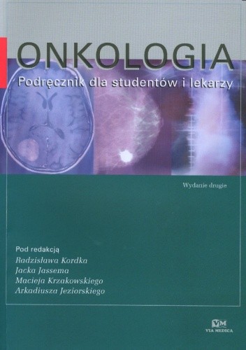 ONKOLOGIA. Podręcznik dla studentów i lekarzy - Arkadiusz Jeziorski