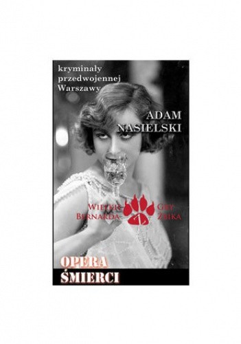 Opera śmierci - Adam Nasielski