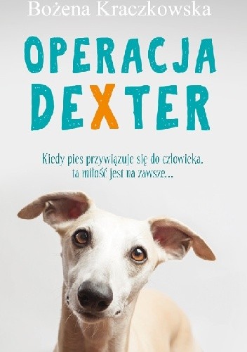Operacja Dexter - Bożena Kraczkowska