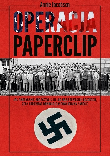 Operacja Paperclip - Annie Jacobsen
