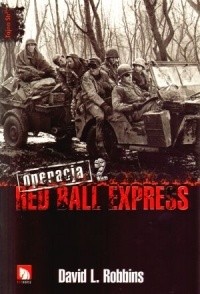Operacja Red Ball Express. Tom 2 - David L. Robbins