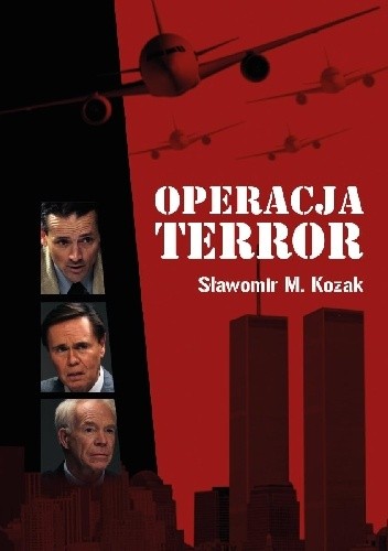Operacja Terror - Sławomir M. Kozak