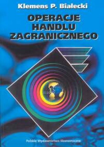 Operacje handlu zagranicznego - Klemens Paweł Białecki