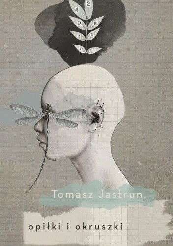 Opiłki i okruszki - Tomasz Jastrun