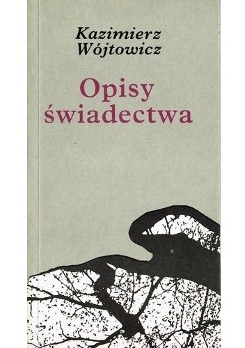 Opisy świadectwa - Kazimierz Wójtowicz
