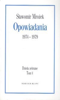 Opowiadania 1974-1979 - Sławomir Mrożek