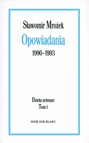 Opowiadania 1990-1993 - Sławomir Mrożek