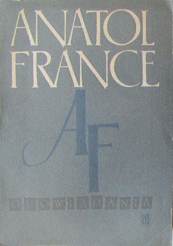 Opowiadania - Anatole France