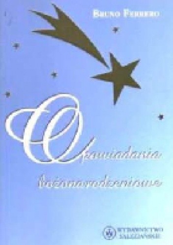 Opowiadania bożonarodzeniowe - Bruno Ferrero