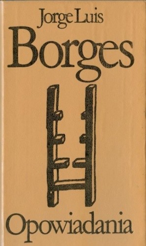 Opowiadania - Jorge Luis Borges