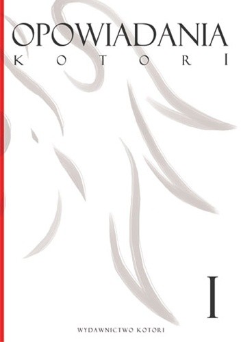 Opowiadania Kotori #1 - praca zbiorowa