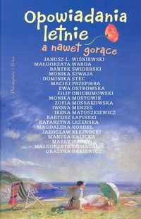 Opowiadania letnie, a nawet gorące - Małgorzata Domagalik