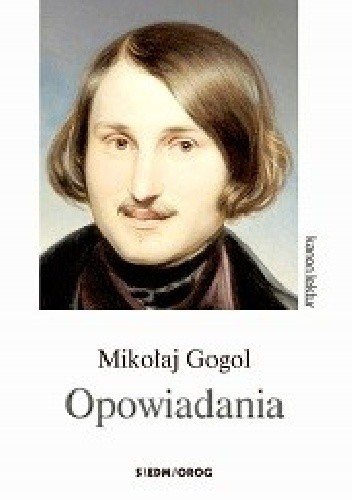Opowiadania. Mikołaj Gogol - Mikołaj Gogol