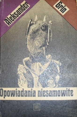 Opowiadania niesamowite - Aleksander Grin