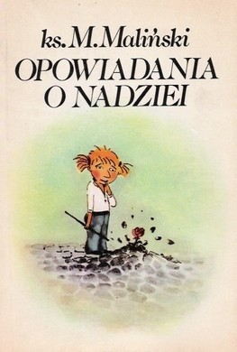 Opowiadania o nadziei - Mieczysław Maliński