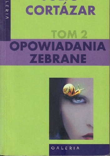 Opowiadania. Tom 2 - Julio Cortázar