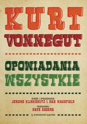 Opowiadania wszystkie - Kurt Vonnegut