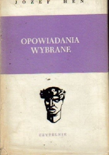 Opowiadania wybrane - Józef Hen
