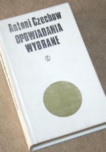 Opowiadania wybrane. Tom II - Antoni Czechow