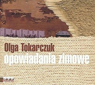 Opowiadania zimowe - Olga Tokarczuk