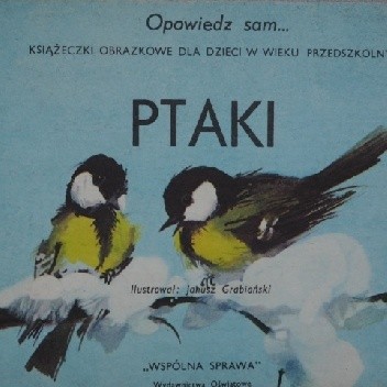 Opowiedz sam...ptaki - Janusz Grabiański