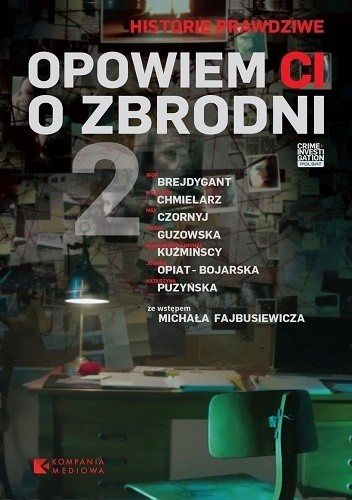 Opowiem Ci o zbrodni 2 - Małgorzata Fugiel-Kuźmińska