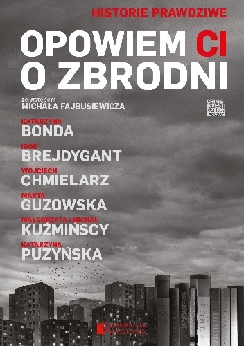 Opowiem Ci o zbrodni - Katarzyna Bonda