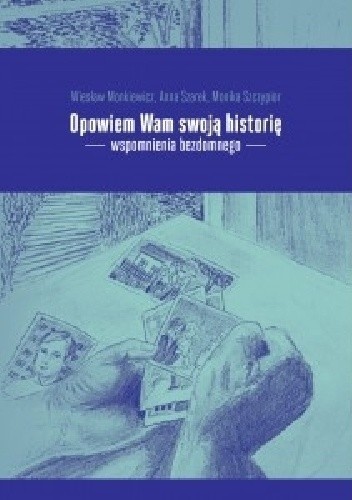 Opowiem Wam swoją historię - Wiesław Monkiewicz
