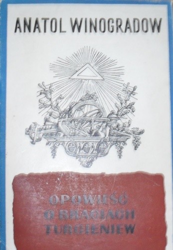 Opowieść o braciach Turgieniew - Anatolij Winogradow