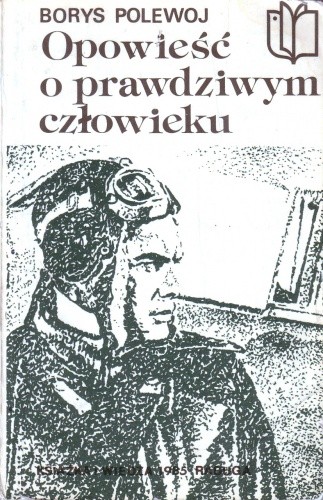 Opowieść o prawdziwym człowieku - Borys Polewoj