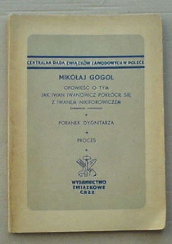 Opowieść o tym, jak Iwan Iwanowicz pokłócił się z Iwanem Nikiforowiczem - Mikołaj Gogol