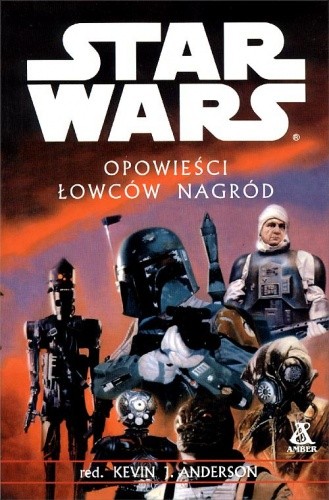 Opowieści Łowców Nagród - Kevin J. Anderson